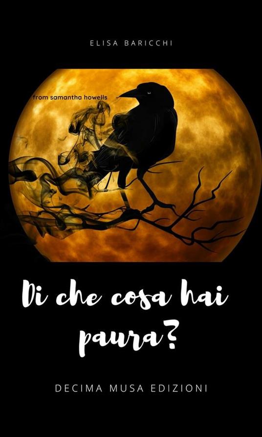 Di che cosa hai paura? Fobie per la creazione di un personaggio - Elisa Baricchi - ebook