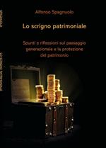 Lo scrigno patrimoniale. Spunti e riflessioni sul passaggio generazionale e la protezione del patrimonio