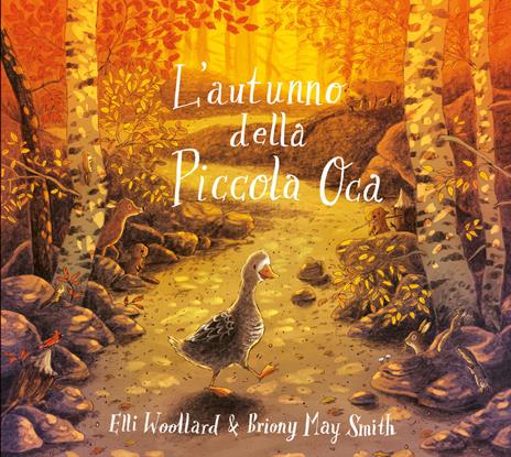 L'autunno della Piccola Oca. Ediz. a colori - Elli Woollard - copertina