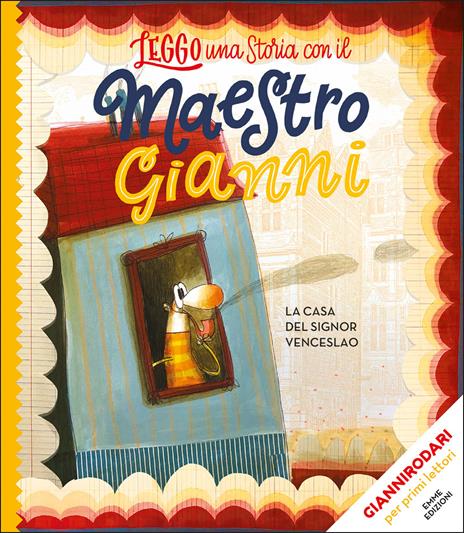 La casa del signor Venceslao. Stampatello maiuscolo. Ediz. a colori - Gianni Rodari - copertina