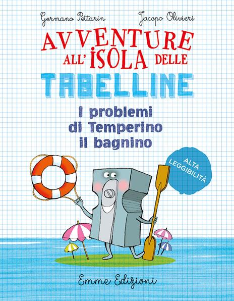 Un nemico per Pitagora. Avventure all'isola delle tabelline. Ediz. ad alta  leggibilità - Germano Pettarin, Jacopo Olivieri - Libro Emme Edizioni 2021,  Tre passi