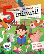 Leggo una storia in... 5 minuti! Ediz. a colori