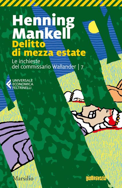 Delitto di mezza estate. Le inchieste del commissario Wallander. Vol. 7 - Henning Mankell - copertina