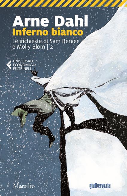 Inferno bianco. Le inchieste di Sam Berger e Molly Blom. Vol. 2 - Arne Dahl - copertina