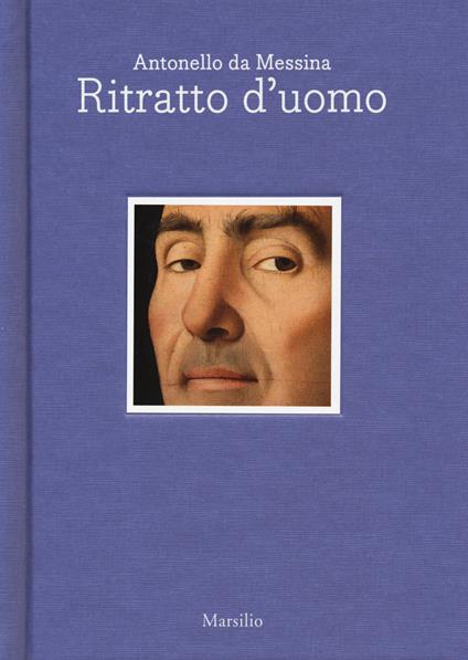 Antonello da Messina. Ritratto d'uomo. Ediz. italiana e inglese - copertina