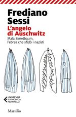 L' angelo di Auschwitz. Mala Zimetbaum, l'ebrea che sfidò i nazisti