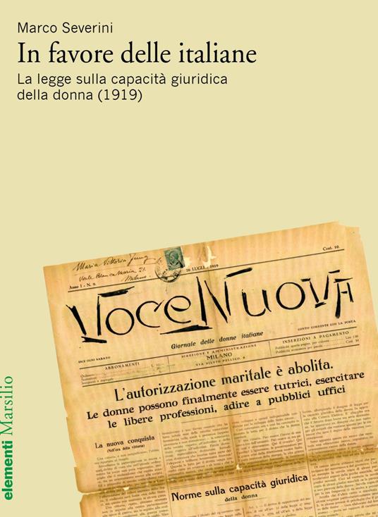 In favore delle italiane. La legge sulla capacità giuridica della donna (1919) - Marco Severini - ebook