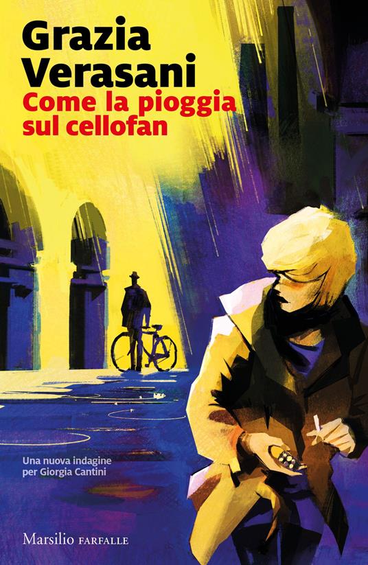 Come la pioggia sul cellofan - Grazia Verasani - copertina