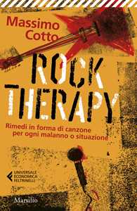 Libro Rock therapy. Rimedi in forma di canzone per ogni malanno o situazione Massimo Cotto