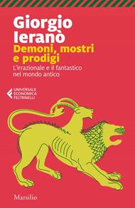 Demoni, mostri e prodigi. L'irrazionale e il fantastico nel mondo antico