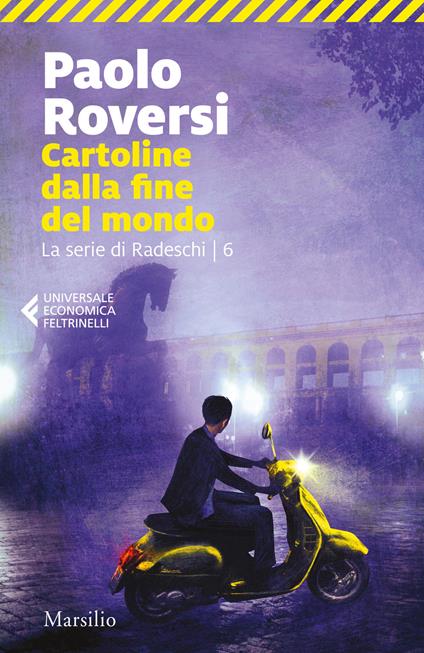 Cartoline dalla fine del mondo. La serie di Radeschi. Vol. 6 - Paolo Roversi - copertina