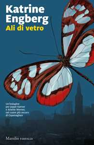 Libro Ali di vetro Katrine Engberg