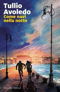 Libro Come navi nella notte Tullio Avoledo