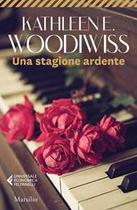 Libro Una stagione ardente Kathleen E. Woodiwiss