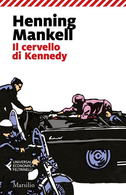 Il cervello di Kennedy - Henning Mankell - Libro - Marsilio - Universale  economica Feltrinelli | Feltrinelli