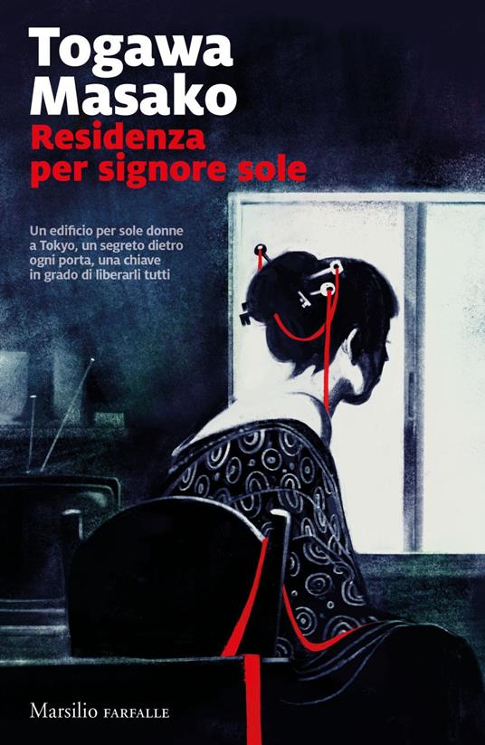 Residenza per signore sole - Masako Togawa,Antonietta Pastore - ebook