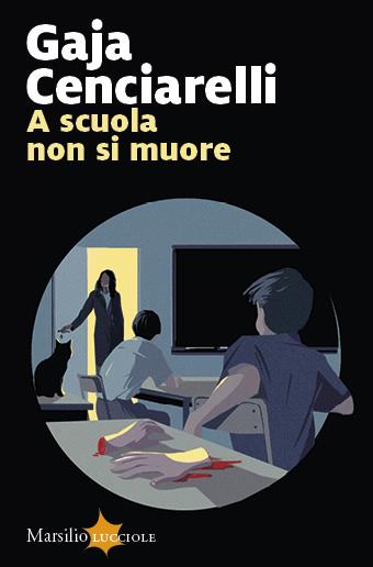 A scuola non si muore - Gaja Cenciarelli - copertina