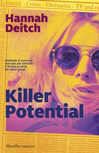 Libro Killer potential. Ediz. italiana Hannah Deitch