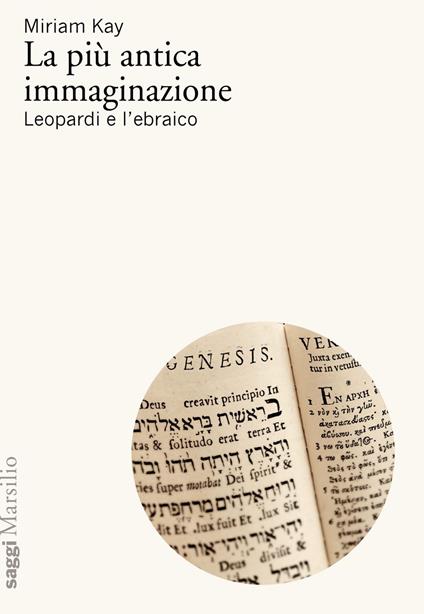 La più antica immaginazione. Leopardi e l'ebraico - Miriam Kay - ebook