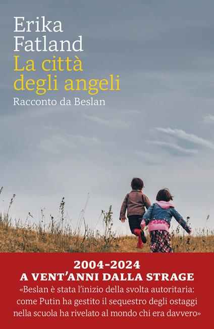 La città degli angeli. Racconto da Beslan - Erika Fatland - copertina