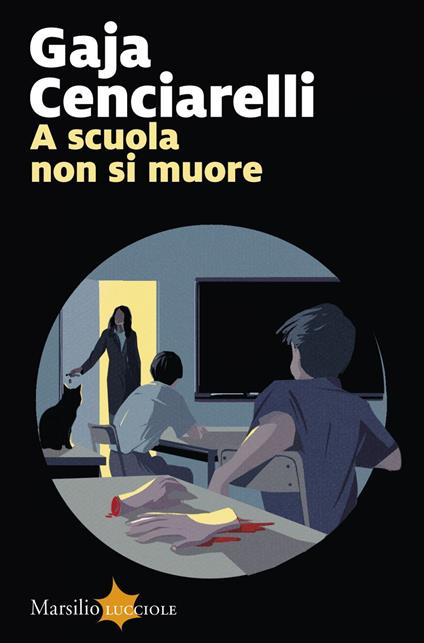 A scuola non si muore - Gaja Cenciarelli - ebook