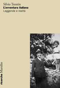 Libro L'avventura italiana. Leggende e realtà Silvio Trentin
