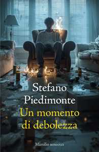 Libro Un momento di debolezza Stefano Piedimonte