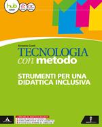 Tecnologia con metodo. BES. Per la Scuola media. Con e-book. Con espansione online