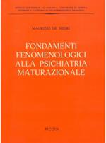 Fondamenti fenomenologici alla psichiatria maturazionale