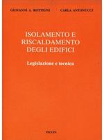 Isolamento e riscaldamento degli edifici. Legislazione e tecnica