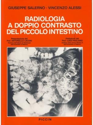 Radiologia a doppio contrasto del piccolo intestino - Giuseppe Salerno,Vincenzo Alessi - copertina