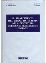 Il risarcimento del danno da trauma alla dentatura decidua e permanente giovane