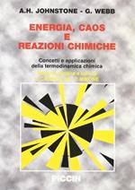 Energia, caos e reazioni chimiche. Concetti e applicazioni della termodinamica chimica