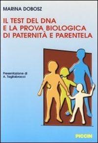 Il test del DNA e la prova biologica di paternità e parentela - Marina Dobosz - copertina