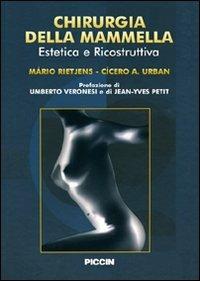 Chirurgia della mammella. Estetica e ricostruzione. Ediz. italiana e spagnola - Mario Rietjens,Cicero A. Urban - copertina