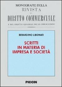 Scritti in materia di impresa e società - Berardino Libonati - copertina