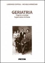 Geriatria. Capire e curare le persone anziane