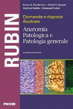 Domande e risposte illustrate. Anatomia patologica e patologia generale