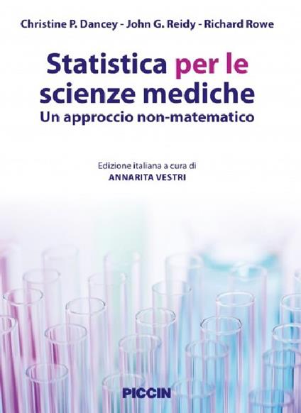 Statistica per le scienze mediche. Un approccio non matematico - Christine P. Dancey - copertina