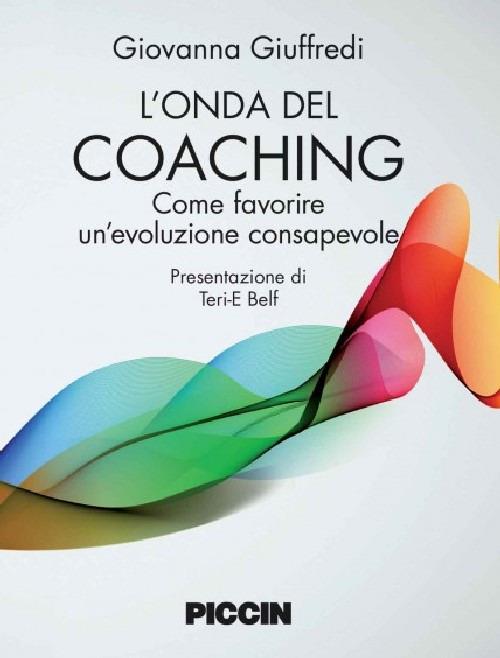 L' onda del coaching. Come favorire un'evoluzione consapevole - Giovanna Giuffredi - copertina