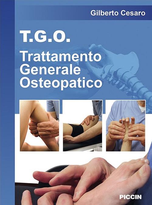 T.G.O. Trattamento Generale Osteopatico - Gilberto Cesaro - copertina