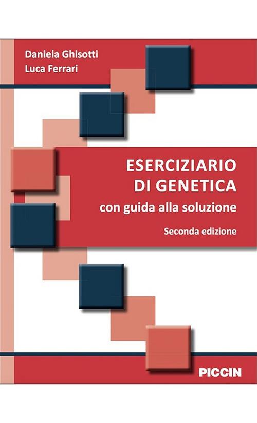 Eserciziario di genetica. Con guida alla soluzione - Daniela Ghisotti,Luca Ferrari - copertina