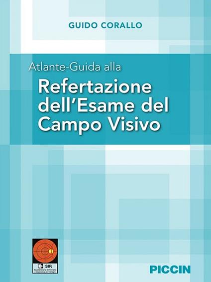 Atlante-guida alla refertazione dell'esame del campo visivo - Guido Corallo - copertina