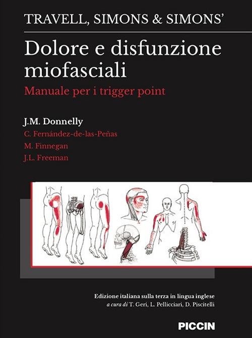 Dolore e disfunzione miofasciali. Manuale per i trigger point - Travell,Simons,J. M. Donnelly - copertina