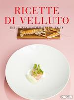 Ricette di velluto dei jeunes restaurateurs Italia