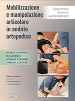 Mobilizzazione e manipolazione articolare in ambito ortopedico. Approccio basato sull'evidenza