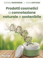 Prodotti cosmetici a connotazione naturale e sostenibile