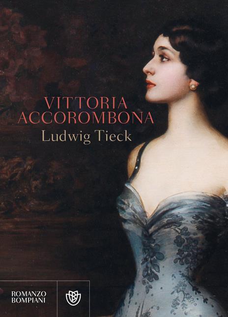 Vittoria Accorombona. Ediz. integrale - Ludwig Tieck - copertina