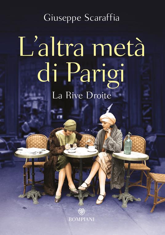 L' altra metà di Parigi. La rive droite - Giuseppe Scaraffia - copertina