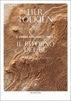 Il ritorno del re. Il Signore degli anelli. Vol. 3 - John R. R. Tolkien -  Libro - Bompiani - Narrativa straniera